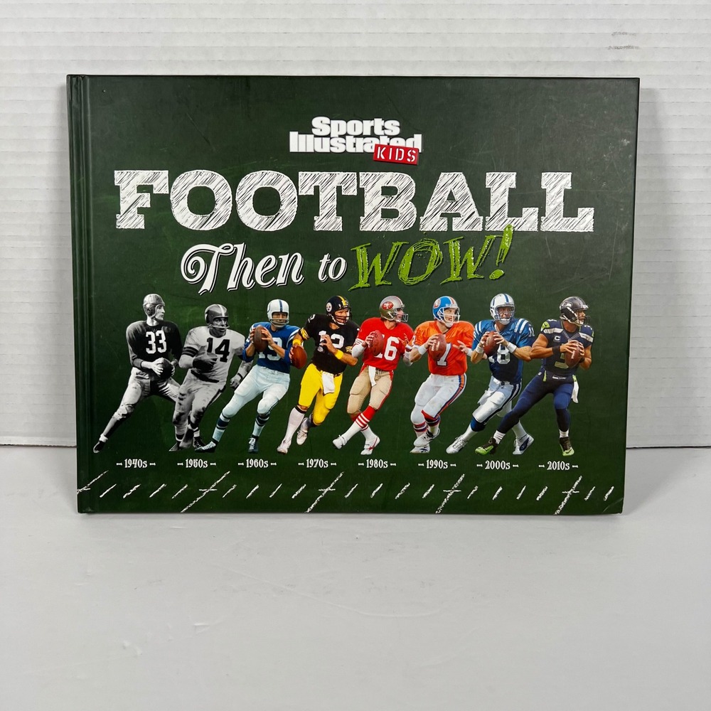 Sports Illustrated Kids Football Then to‎ WOW! Hardcover History Book